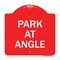 Signmission Designer Series Sign-Park Angle, Red & White Aluminum Architectural Sign, 18" x 18", RW-1818-23497 A-DES-RW-1818-23497 - alternate 1